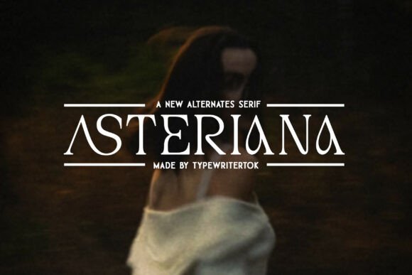 Asteriana: Elevating Brand Identity with Elegant Serif Typography