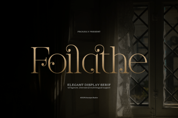 Foilathe Typeface Review: Elevating Brand Campaigns with Elegant Serif Design