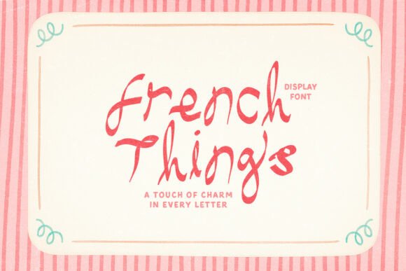 French Things: A Playful Script Font for Sophisticated Branding